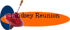Lindsey Reunion